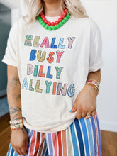 Load image into Gallery viewer, Dilly Dallying Tee