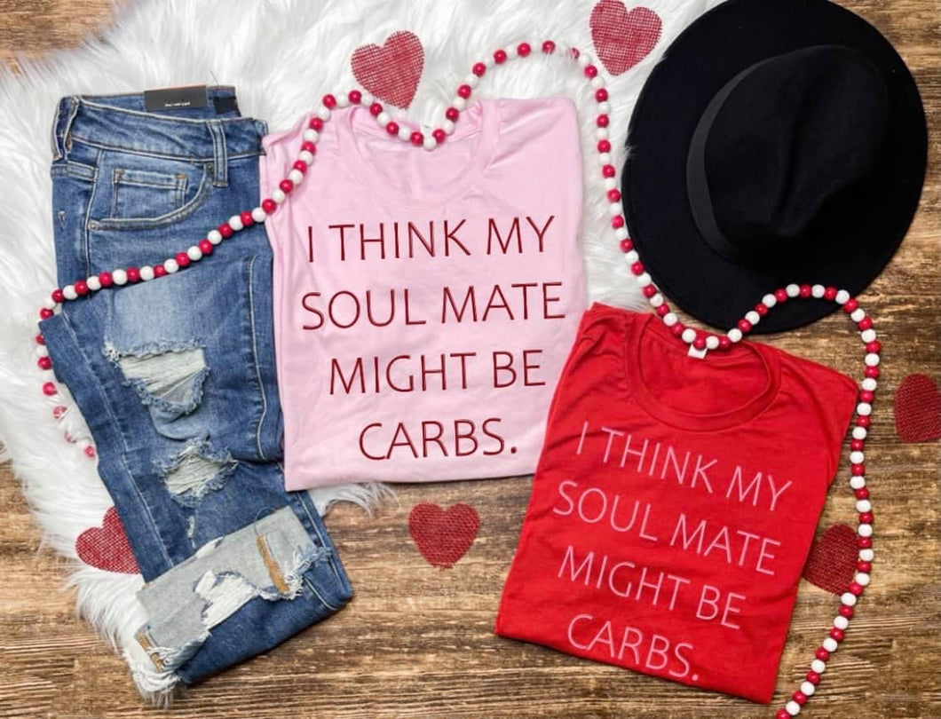 My soul mate might be carbs tee (PINK)